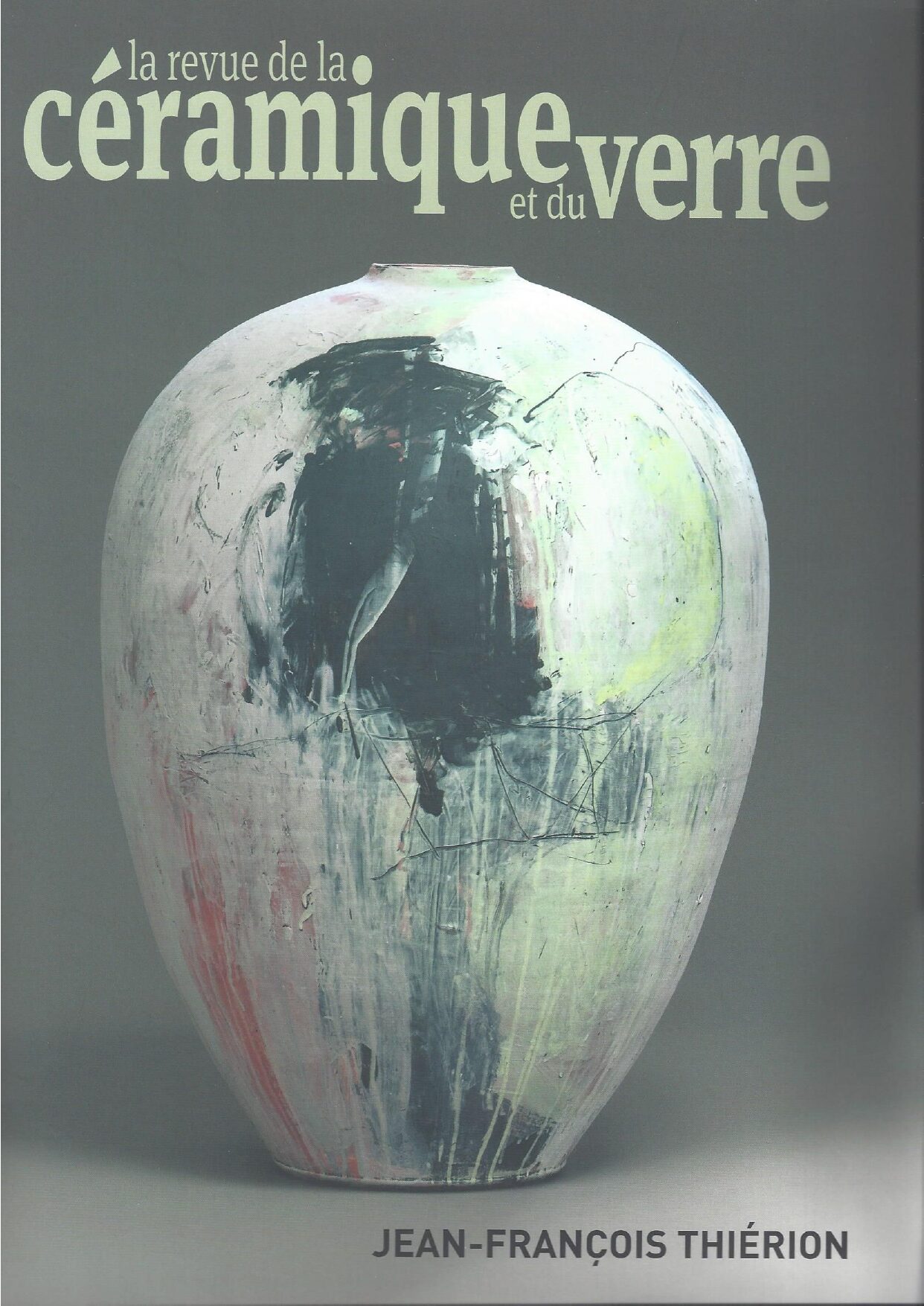 La revue de la céramique et du verre (France) n° 242 - 2022, "Françoise Dufayard, La beauté des engobes" de Dominique Poiret, p.84